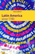 Latin America since 1780 | Will Fowler | 