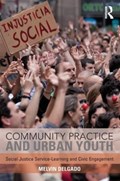 Community Practice and Urban Youth | Melvin Delgado | 