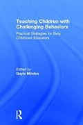 Teaching Children with Challenging Behaviors | GAYLE (DEPAUL UNIVERSITY,  USA) Mindes | 