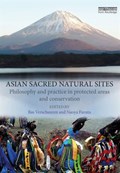 Asian Sacred Natural Sites | Bas (wageningen University, Netherlands) Verschuuren ; Naoya (iucn, Japan) Furuta | 