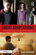Great Adaptations: Screenwriting and Global Storytelling | Alexis Krasilovsky | 