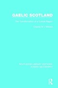 Gaelic Scotland | Charles W J Withers | 
