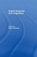Arabic Grammar and Linguistics | Yasir Suleiman | 