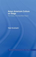 Asian American Culture on Stage | Yuko Kurahashi | 