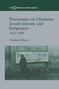 Documents on Ukrainian-Jewish Identity and Emigration, 1944-1990 | Vladimir Khanin | 