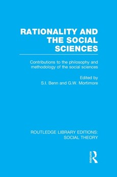 Rationality and the Social Sciences (RLE Social Theory)