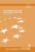 EU Foreign Policy and Post-Soviet Conflicts | Nicu Popescu | 