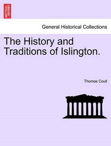 The History and Traditions of Islington.
