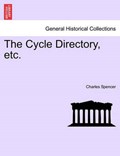 The Cycle Directory, etc. | Charles Spencer | 