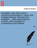 Sympathy, and other poems, including Landscapes in verse, and Cottage-pictures. Revised and enlarged ... With engravings by Cardon, after drawings by Loutherbourg and Barker. | Pratt | 