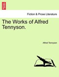 The Works of Alfred Tennyson. | Tennyson, Lord Alfred, Baron | 