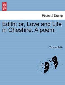 Edith; or, Love and Life in Cheshire. A poem.