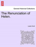 The Renunciation of Helen. | Leader Scott | 