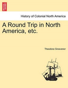 A Round Trip in North America, etc.