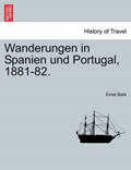 Wanderungen in Spanien und Portugal, 1881-82. | Ernst Bark | 