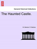 The Haunted Castle. | M. Meehan | 