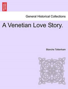 A Venetian Love Story.