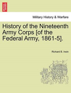 History of the Nineteenth Army Corps [of the Federal Army, 1861-5].