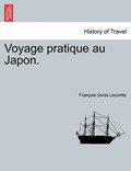 Voyage pratique au Japon. | François Denis Lecomte | 