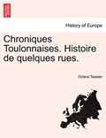 Chroniques Toulonnaises. Histoire de quelques rues. | Octave Teissier | 