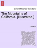 The Mountains of California. [Illustrated.] | John Muir | 