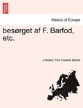 besørget af F. Barfod, etc. | J Nissen | 