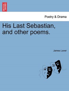 His Last Sebastian, and other poems.