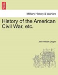 History of the American Civil War, Etc. | JohnWilliam Draper | 