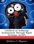 Lifeblood of Seabasing | MatthewT Magness | 