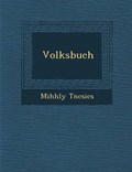 Volksbuch | Mih Hly T Ncsics | 