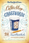 The New York Times Presents Coffee Shop Crosswords: 150 Easy to Hard Puzzles | New York Times | 