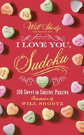 Will Shortz Presents I Love You, Sudoku! | Will Shortz | 
