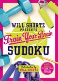 Will Shortz Presents Train Your Brain Sudoku | Will Shortz | 