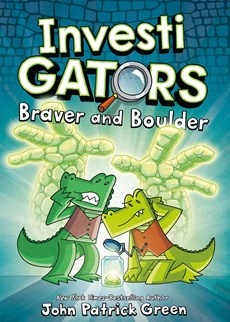 Green, J: InvestiGators: Braver and Boulder