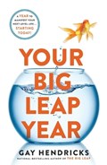 Your Big Leap Year | PhDHendricks Gay | 
