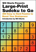 Will Shortz Presents Large-Print Sudoku To Go | Will Shortz | 