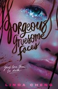 Gorgeous Gruesome Faces | Linda Cheng | 
