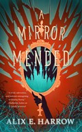 A Mirror Mended | Alix E. Harrow | 