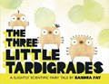 The Three Little Tardigrades | Sandra Fay | 