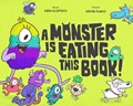 A Monster Is Eating This Book | Karen Kilpatrick | 