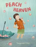 Peach Heaven | Yangsook Choi | 
