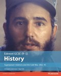 Edexcel GCSE (9-1) History Superpower relations and the Cold War, 1941–91 Student Book | Christopher Catherwood ; Nigel Kelly | 