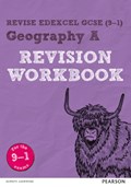 Pearson REVISE Edexcel GCSE (9-1) Geography A Revision Workbook: For 2024 and 2025 assessments and exams (Revise Edexcel GCSE Geography 16) | Alison Barraclough | 
