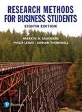 Research Methods for Business Students | Saunders, Mark ; Lewis, Philip ; Thornhill, Adrian | 