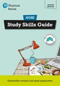 Pearson REVISE GCSE Study Skills Guide - 2023 and 2024 exams | Rob Bircher ; Ashley Lodge | 