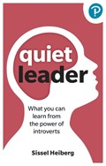 Quiet Leader: What you can learn from the power of introverts | Sissel Heiberg | 