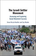 The Israeli Settler Movement | Sivan Hirsch-Hoefler ; Cas (University of Georgia) Mudde | 