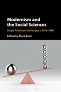 Modernism and the Social Sciences | MARK (UNIVERSITY OF CALIFORNIA,  Berkeley) Bevir | 