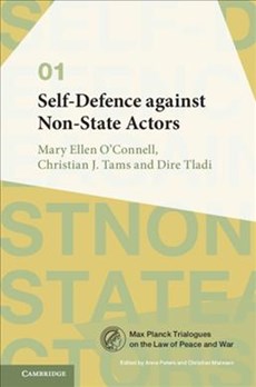 Self-Defence against Non-State Actors: Volume 1