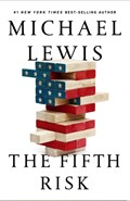 The Fifth Risk | Michael Lewis | 
